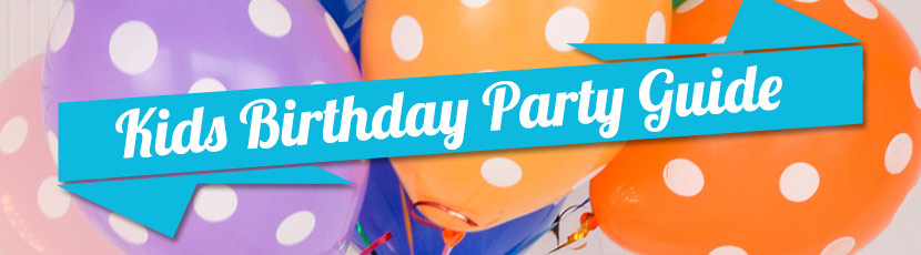 Kids Birthday Party Guide